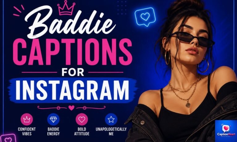 Baddie Captions For Instagram