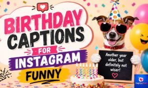 Birthday Captions for Instagram