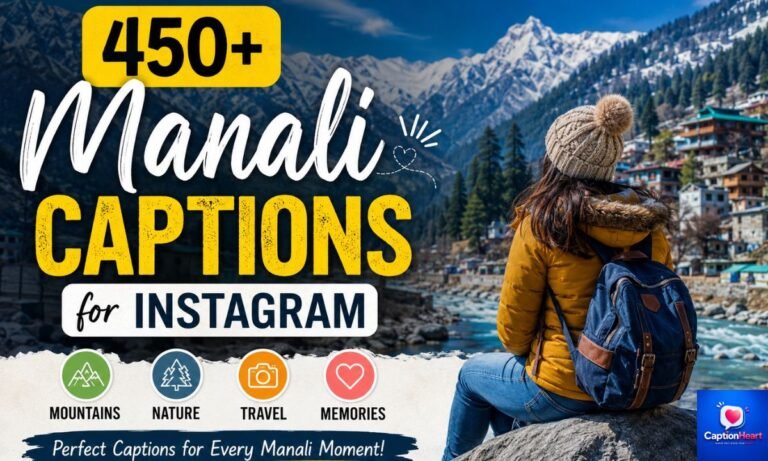 Manali Captions for Instagram