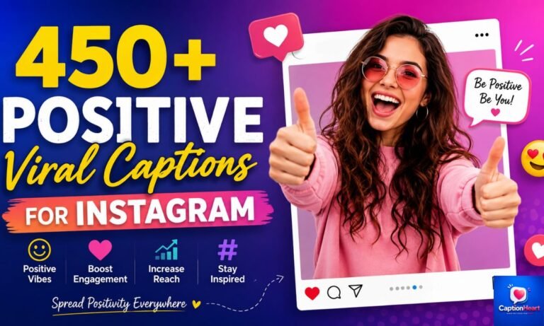 Positive Viral Captions For Instagram