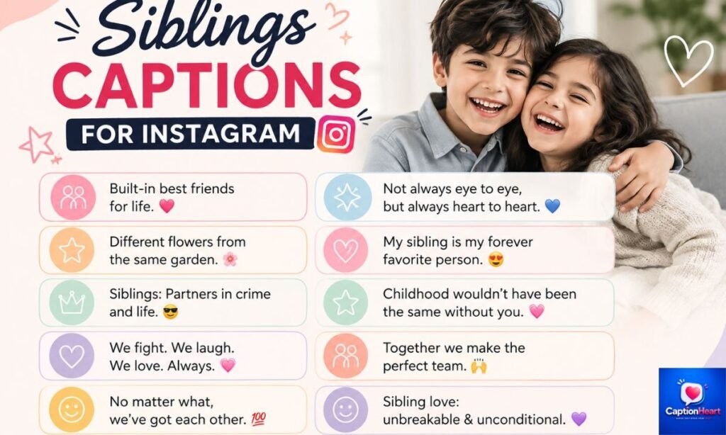 Siblings Captions for Instagram