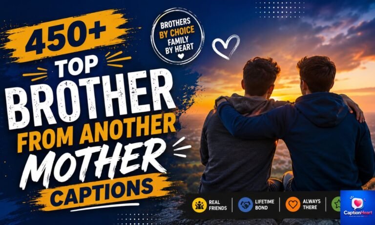 Top Brother From Another Mother Captions