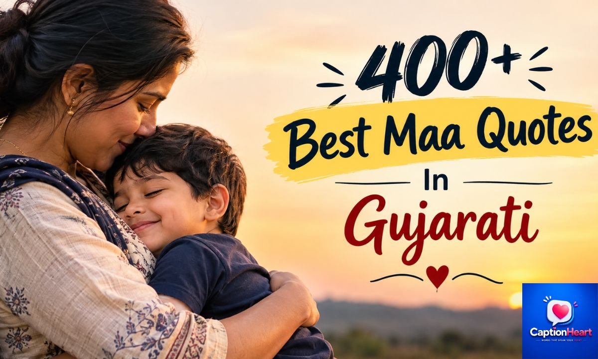 400+ Best Maa Quotes In Gujarati
